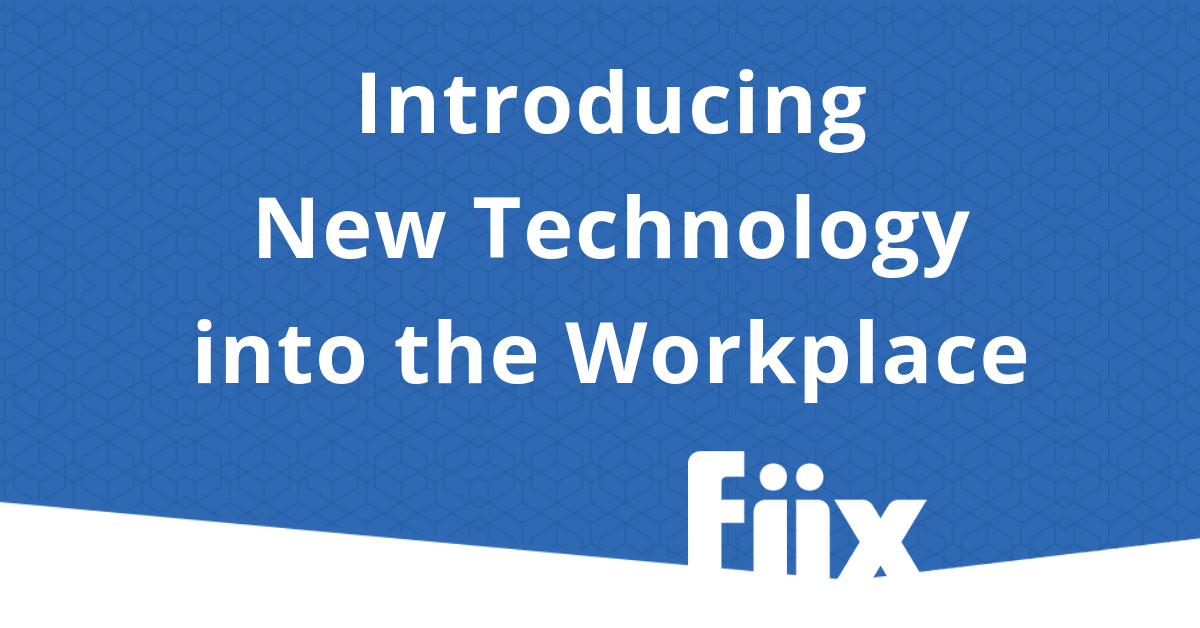 Introducing New Technology into the Workplace