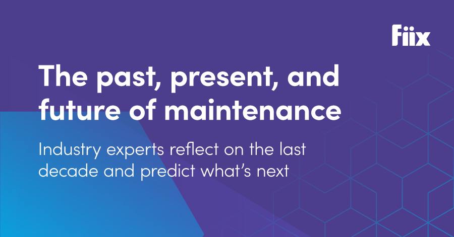 Past, present and future of the maintenance industry