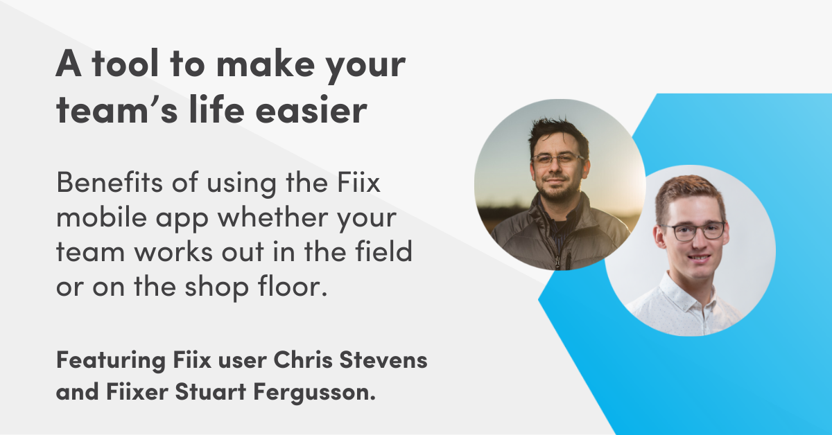 Fiix mobile app: A tool to make your team’s life easier - Fiix