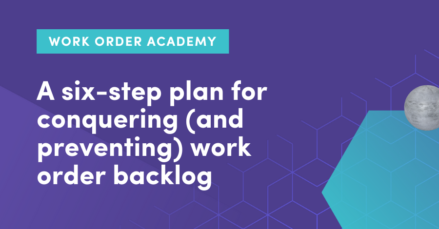 A six-step plan for conquering )and preventing) maintenance backlog