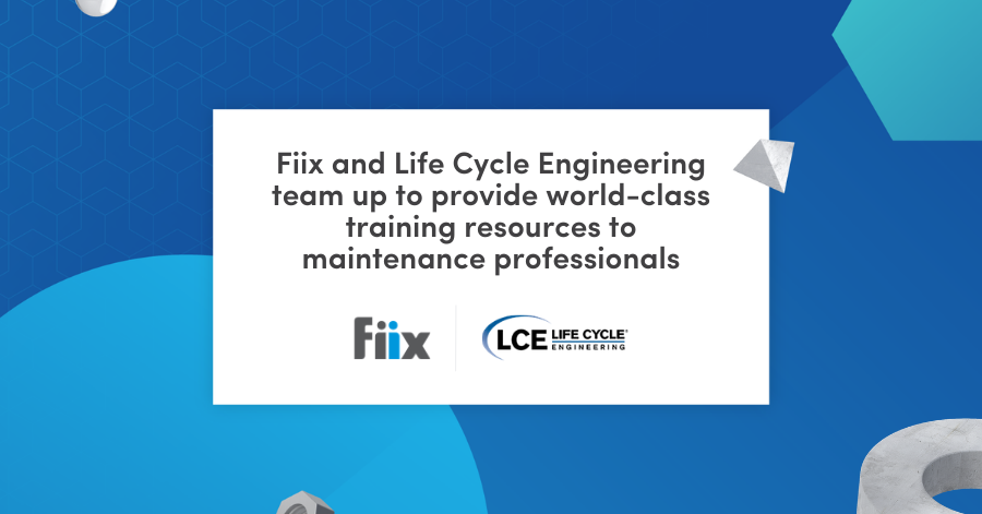 Fiix & Life Cycle Engineering Provide Maintenance Training