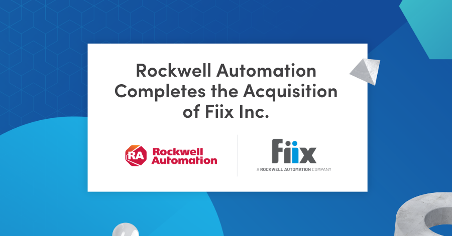 Rockwell Automation Completes the Acquisition of Fiix Inc.